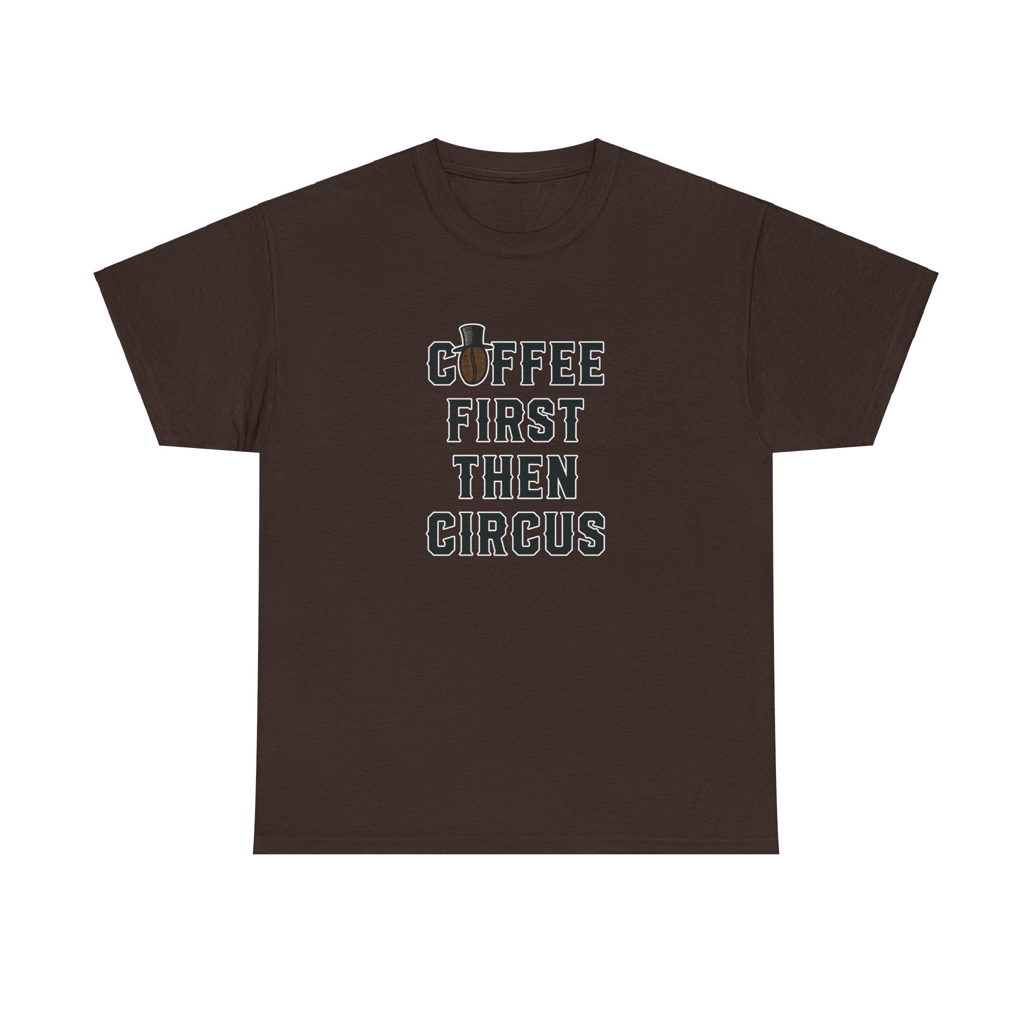 Coffee First Then Circus - Unisex Cotton T-shirt - Buskers Brew Coffee