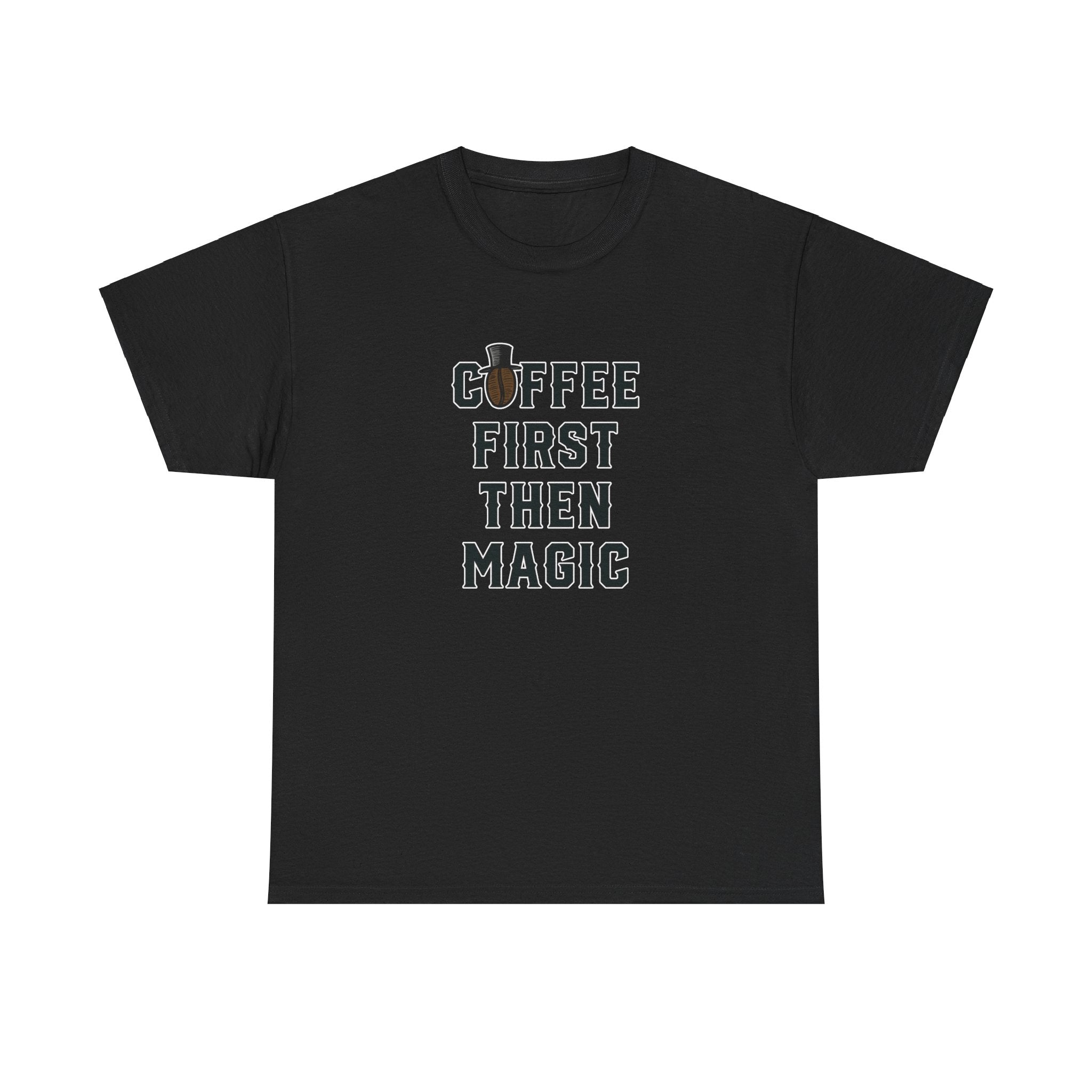Coffee First Then Magic - Unisex Cotton T-shirt - Buskers Brew Coffee