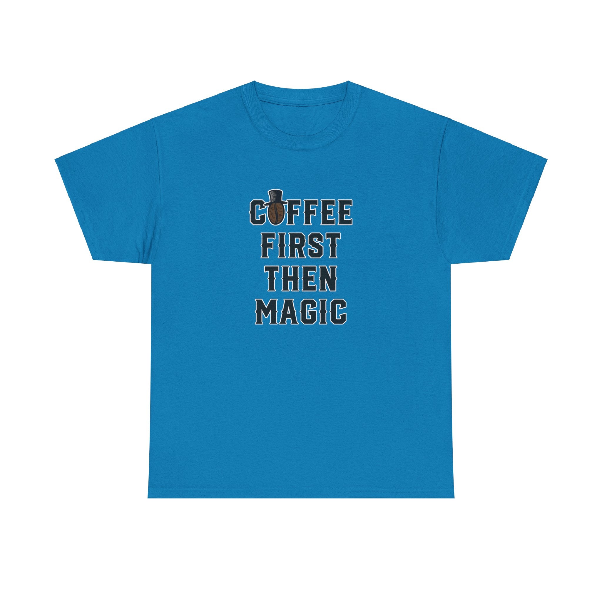 Coffee First Then Magic - Unisex Cotton T-shirt - Buskers Brew Coffee