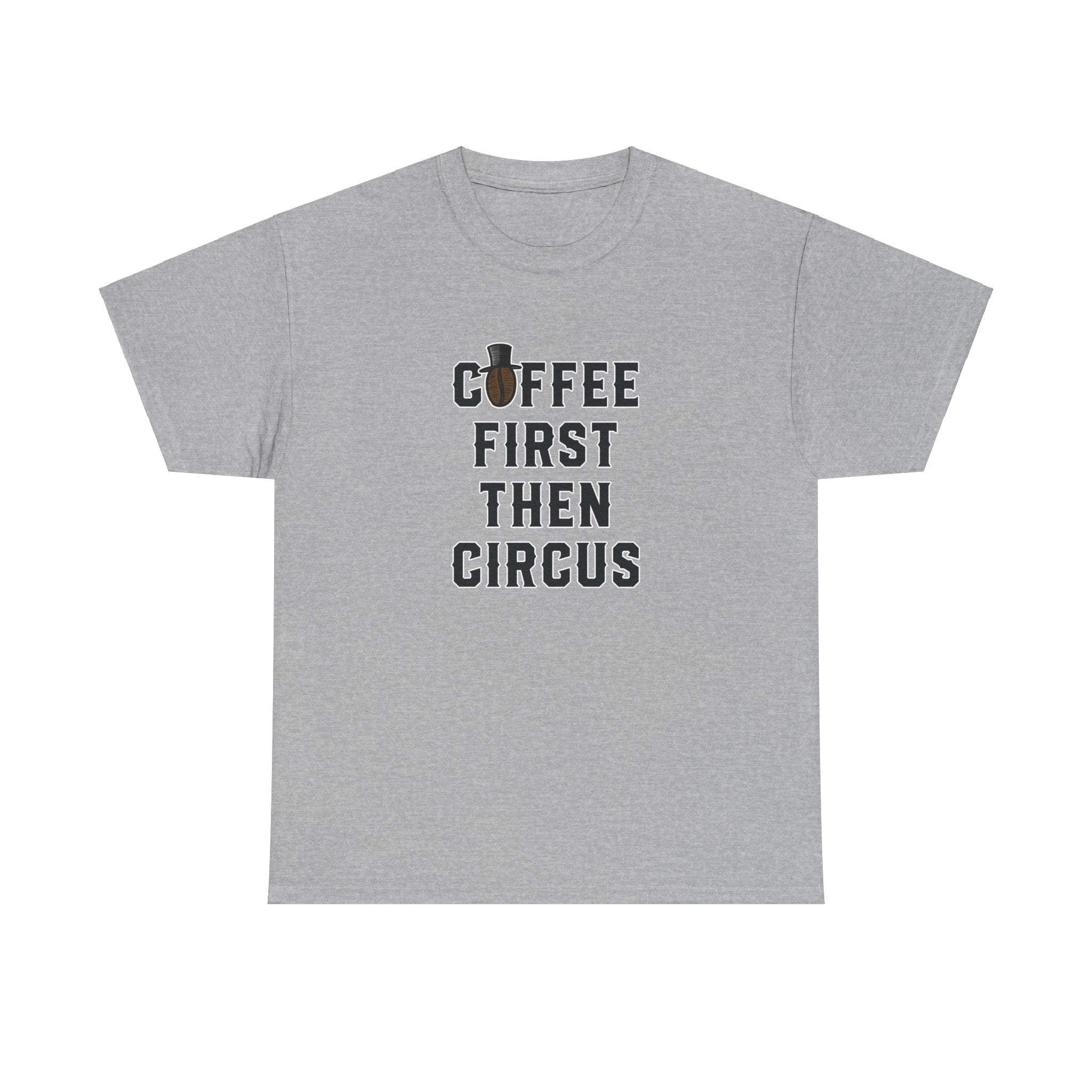 Coffee First Then Circus - Unisex Cotton T-shirt - Buskers Brew Coffee